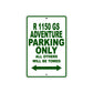 BMW R 1150 GS Adventure Parking Only All Others Will Be Towed Aluminum Decor Garage Sign