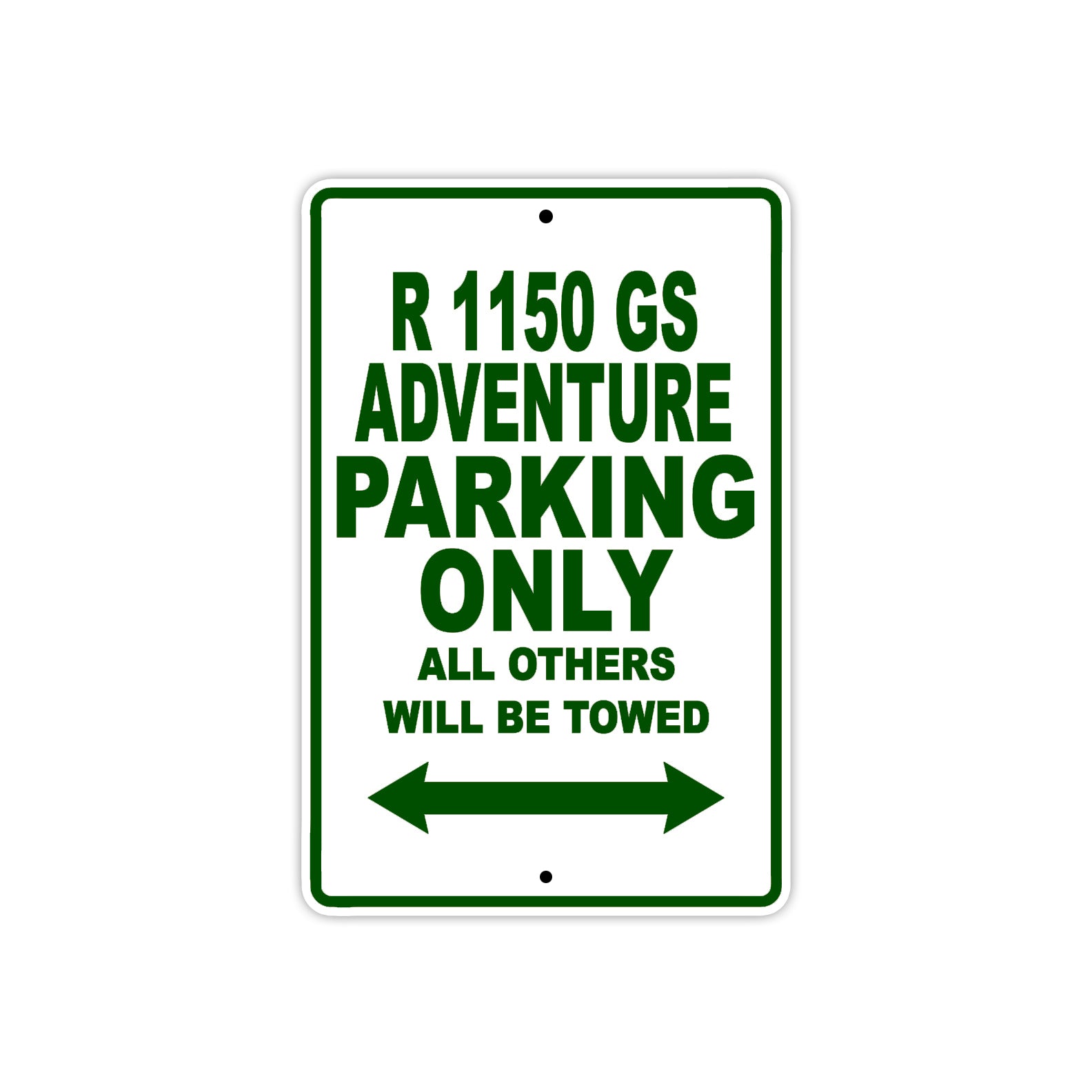 BMW R 1150 GS Adventure Parking Only All Others Will Be Towed Aluminum Decor Garage Sign
