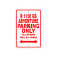 BMW R 1150 GS Adventure Parking Only All Others Will Be Towed Aluminum Decor Garage Sign