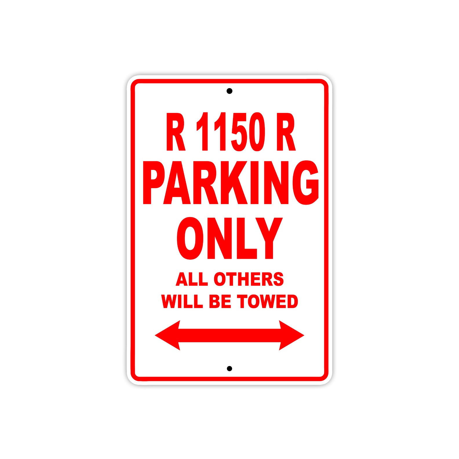 BMW R 1150 R Parking Only All Others Will Be Towed Aluminum Decor Garage Sign