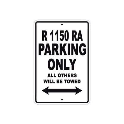 BMW R 1150 RA Parking Only All Others Will Be Towed Aluminum Decor Garage Sign