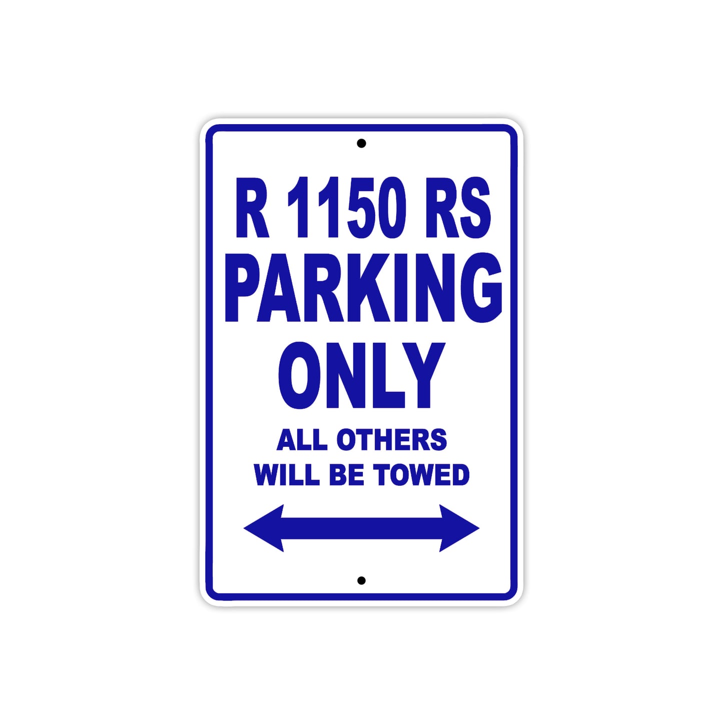 BMW R 1150 RS Parking Only All Others Will Be Towed Aluminum Decor Garage Sign