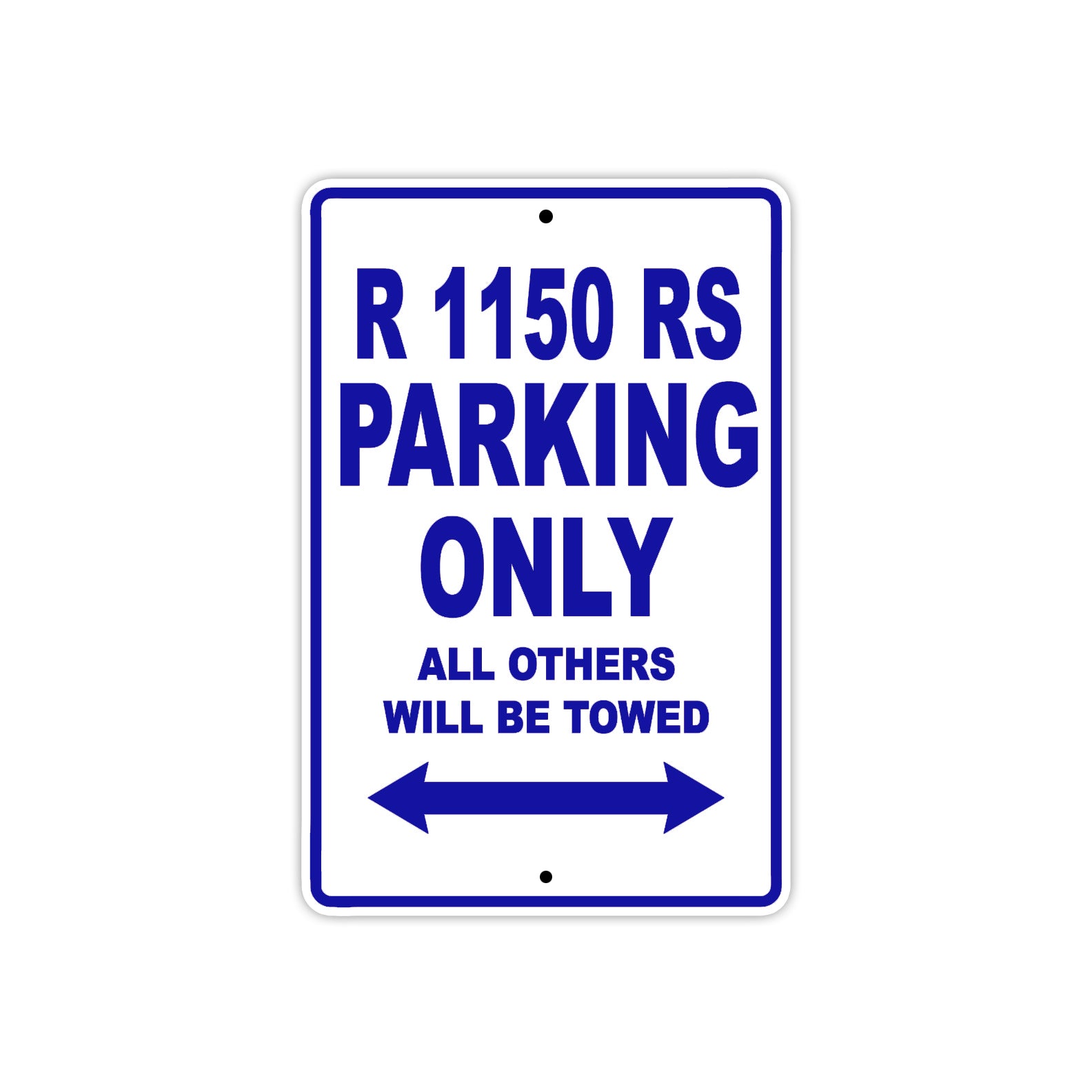 BMW R 1150 RS Parking Only All Others Will Be Towed Aluminum Decor Garage Sign