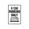 BMW R 1200 Parking Only All Others Will Be Towed Aluminum Decor Garage Sign