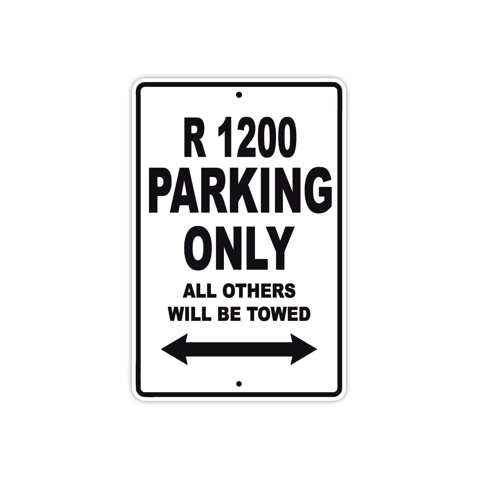 BMW R 1200 Parking Only All Others Will Be Towed Aluminum Decor Garage Sign