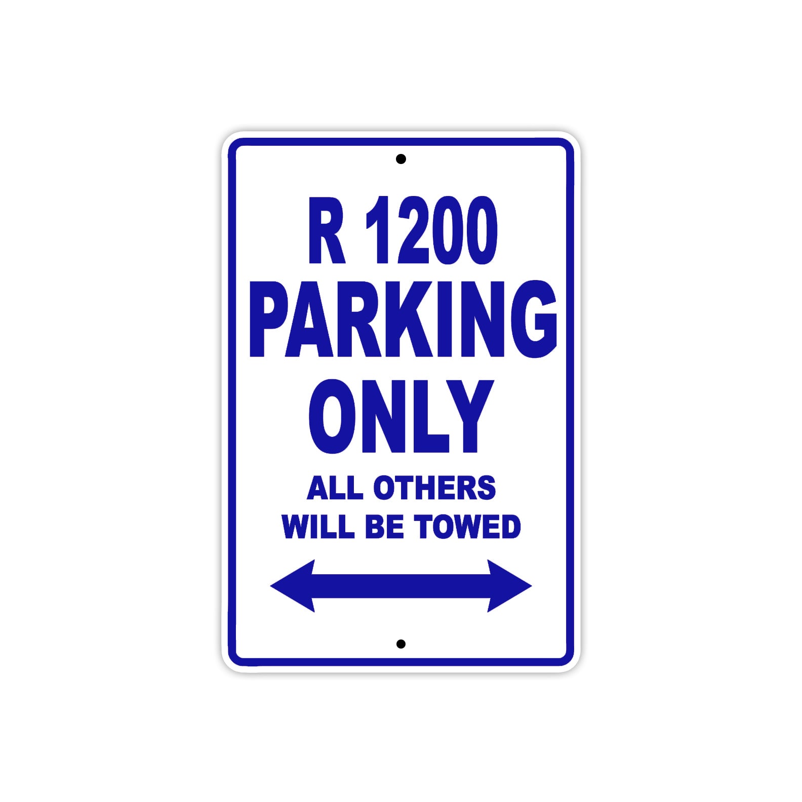 BMW R 1200 Parking Only All Others Will Be Towed Aluminum Decor Garage Sign