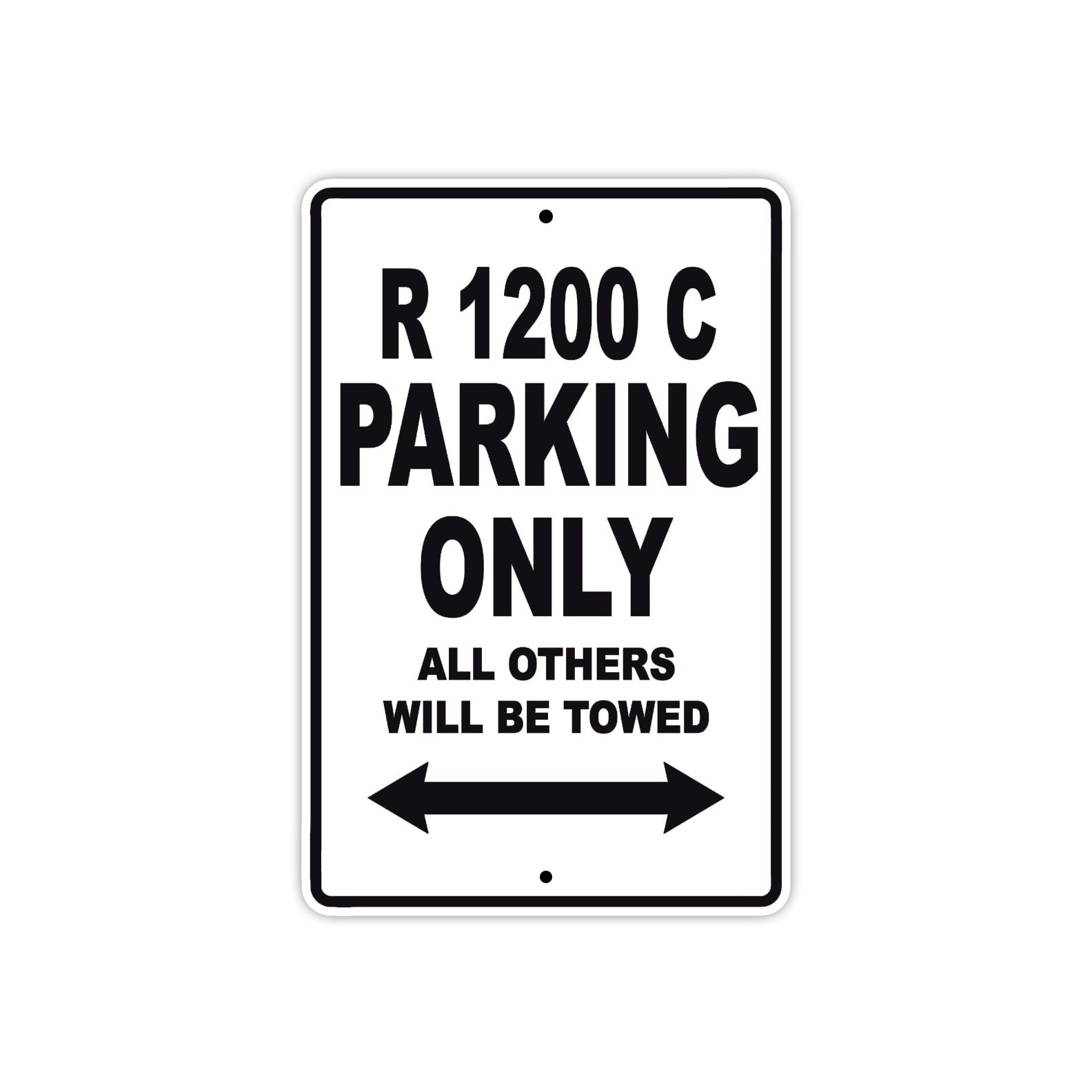 BMW R 1200 C Parking Only All Others Will Be Towed Aluminum Decor Garage Sign