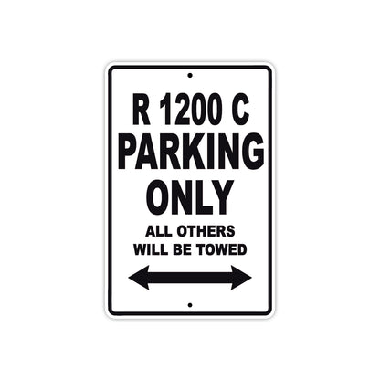 BMW R 1200 C Parking Only All Others Will Be Towed Aluminum Decor Garage Sign