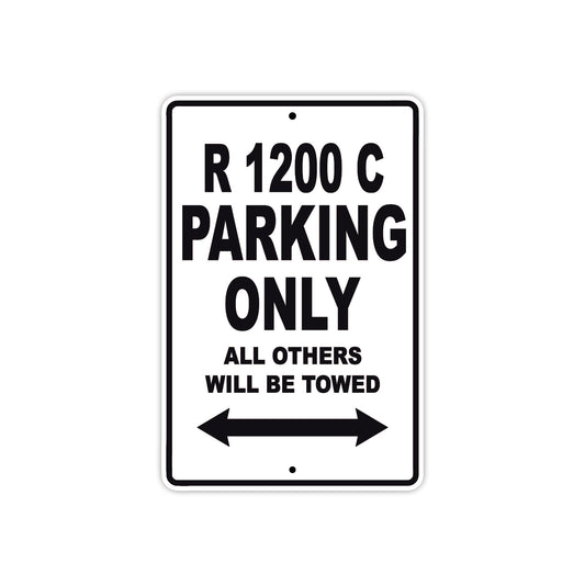 BMW R 1200 C Parking Only All Others Will Be Towed Aluminum Decor Garage Sign