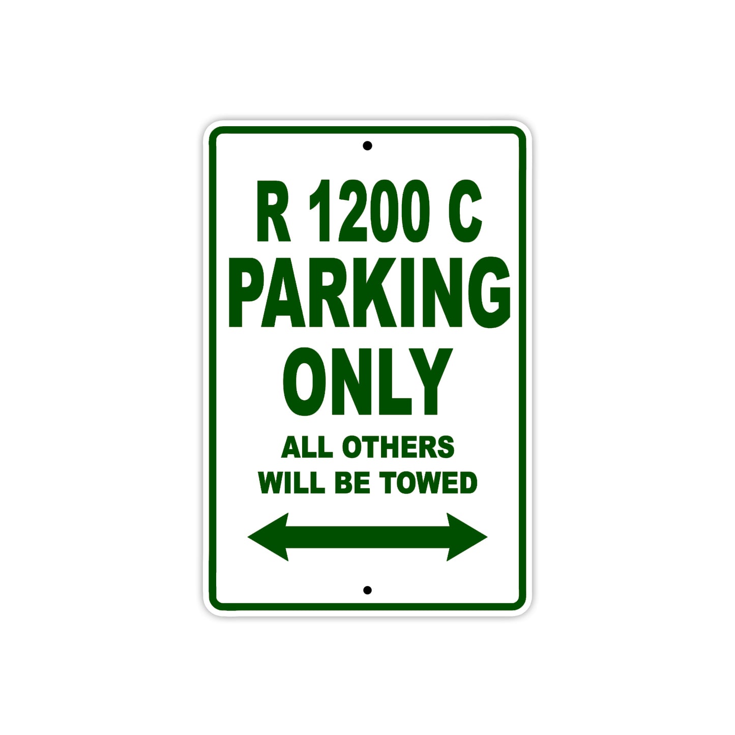 BMW R 1200 C Parking Only All Others Will Be Towed Aluminum Decor Garage Sign