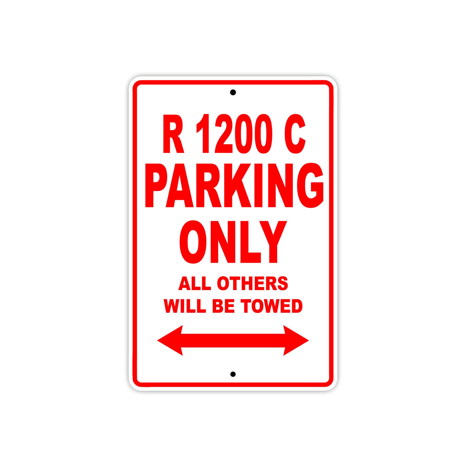 BMW R 1200 C Parking Only All Others Will Be Towed Aluminum Decor Garage Sign