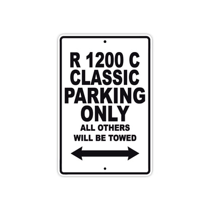 BMW R 1200 C Classic Parking Only All Others Will Be Towed Aluminum Decor Garage Sign
