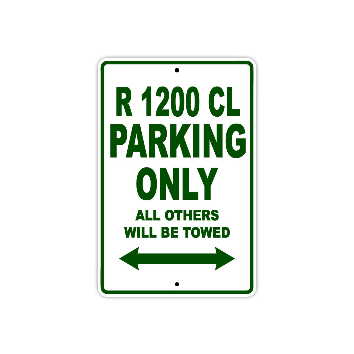 BMW R 1200 CL Parking Only All Others Will Be Towed Aluminum Decor Garage Sign