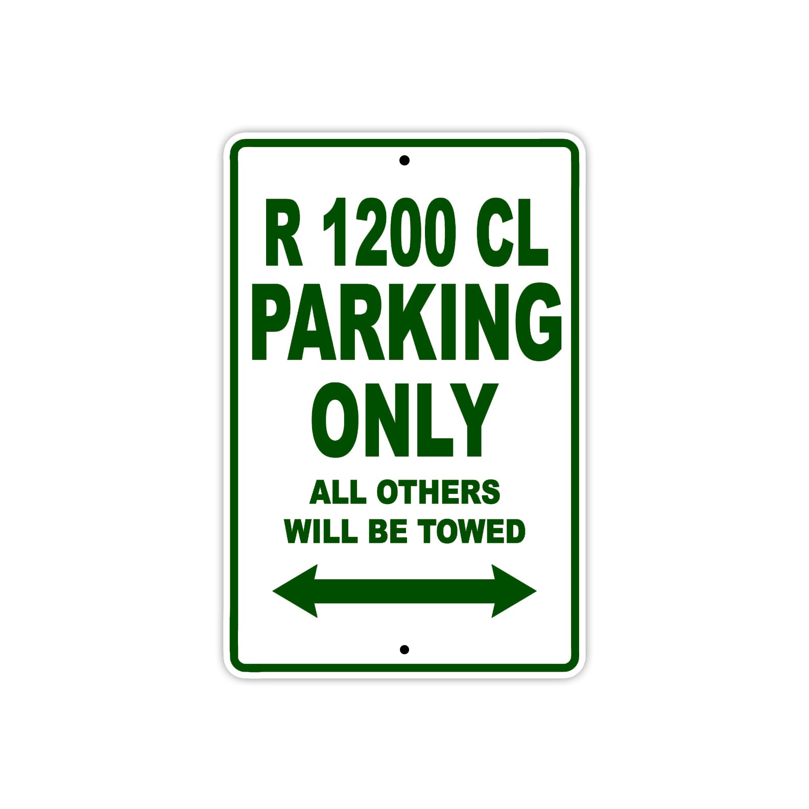 BMW R 1200 CL Parking Only All Others Will Be Towed Aluminum Decor Garage Sign
