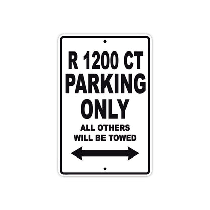 BMW R 1200 CT Parking Only All Others Will Be Towed Aluminum Decor Garage Sign