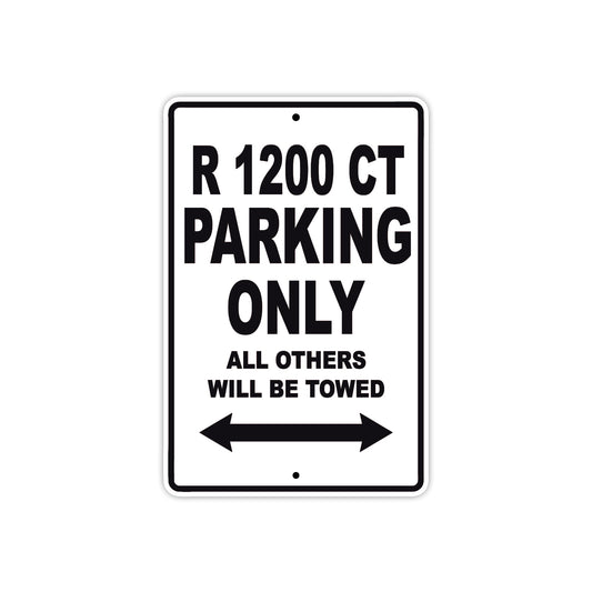 BMW R 1200 CT Parking Only All Others Will Be Towed Aluminum Decor Garage Sign