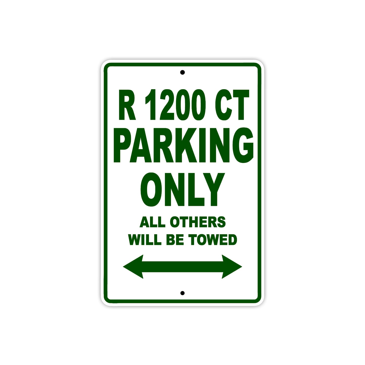 BMW R 1200 CT Parking Only All Others Will Be Towed Aluminum Decor Garage Sign