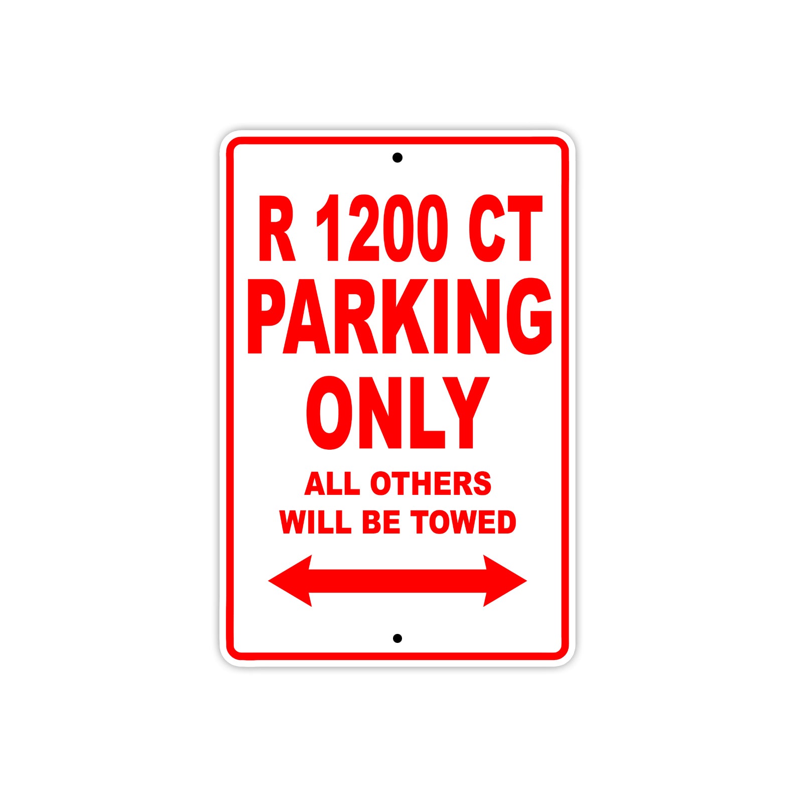 BMW R 1200 CT Parking Only All Others Will Be Towed Aluminum Decor Garage Sign