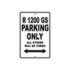 BMW R 1200 GS Parking Only All Others Will Be Towed Aluminum Decor Garage Sign