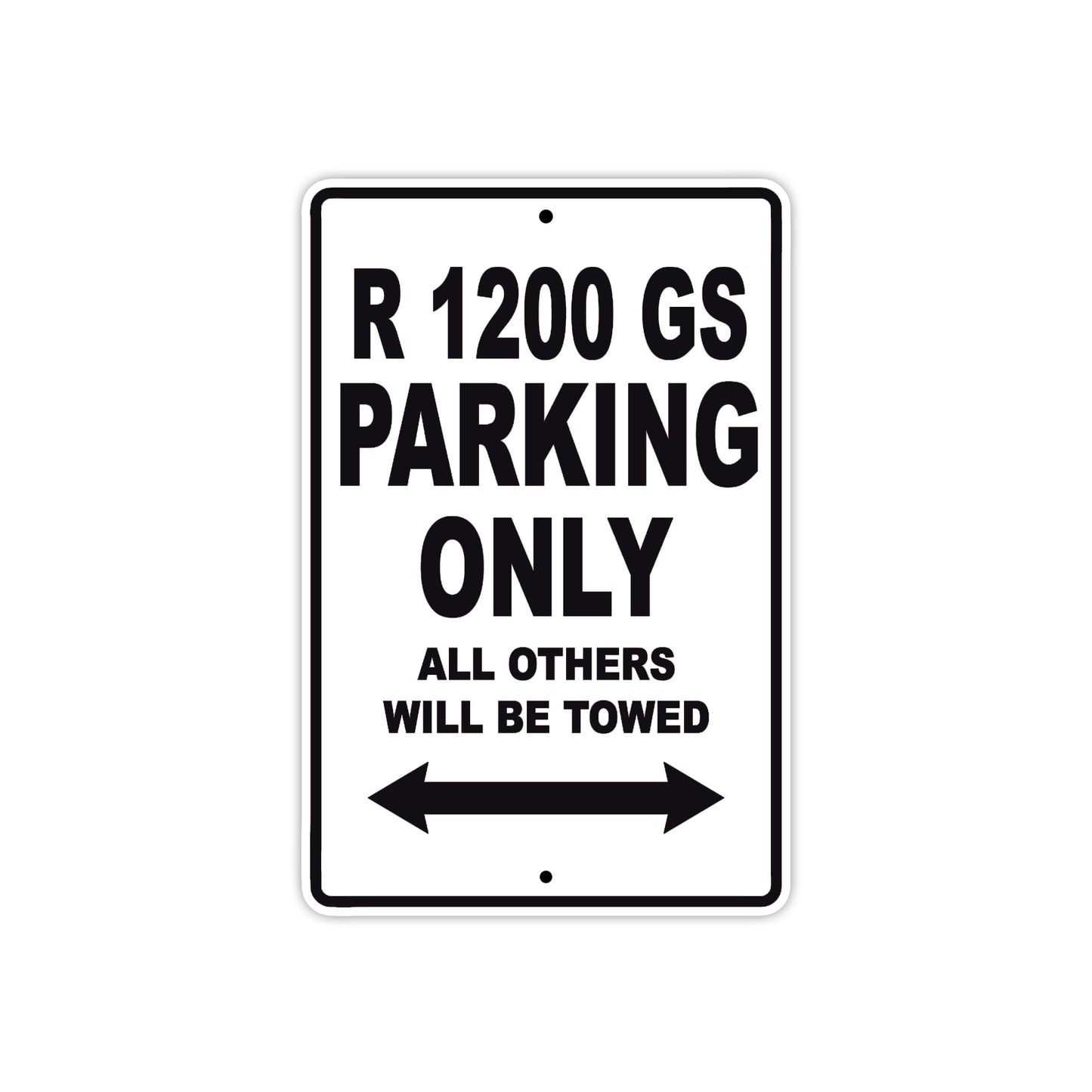 BMW R 1200 GS Parking Only All Others Will Be Towed Aluminum Decor Garage Sign
