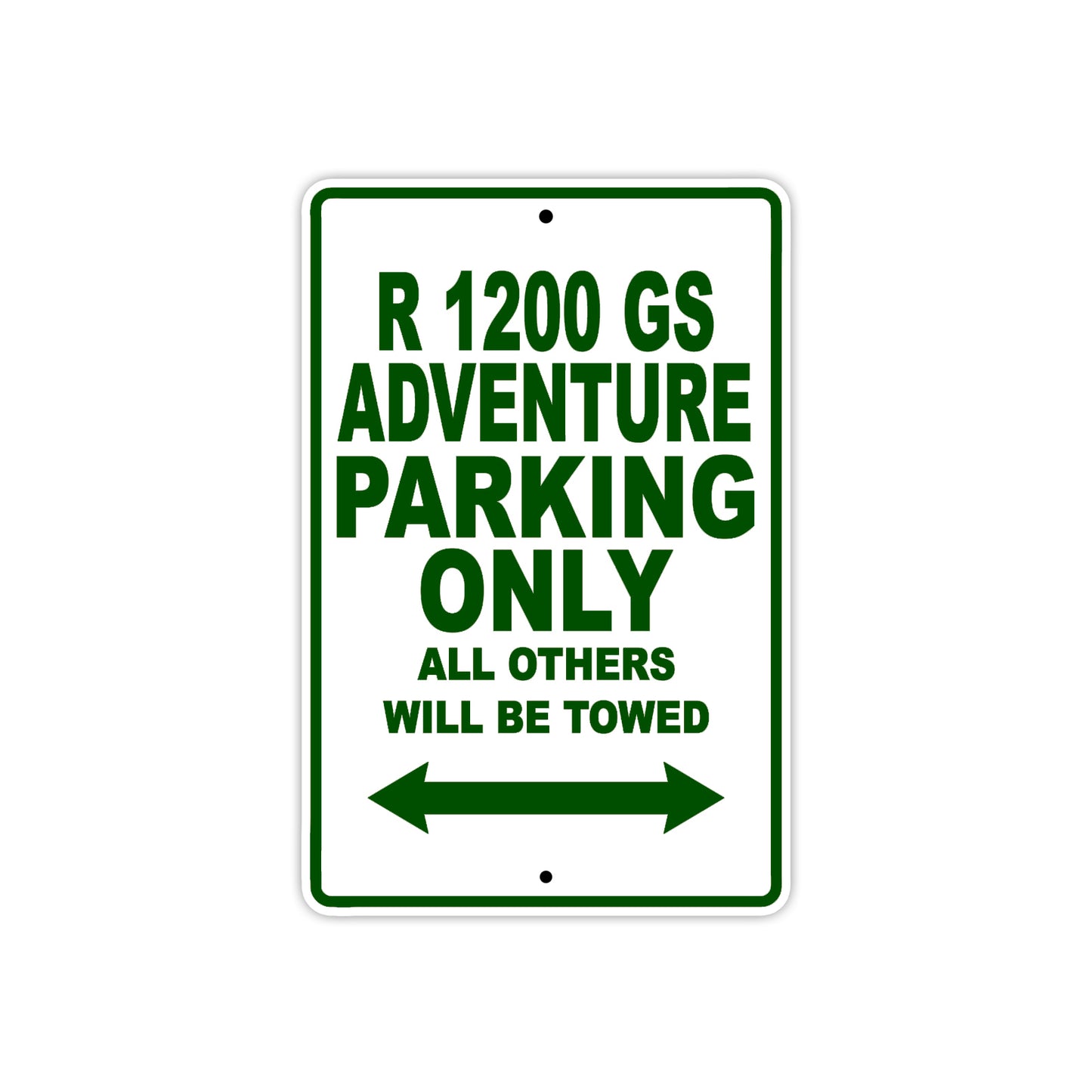 BMW R 1200 GS Adventure Parking Only All Others Will Be Towed Aluminum Decor Garage Sign