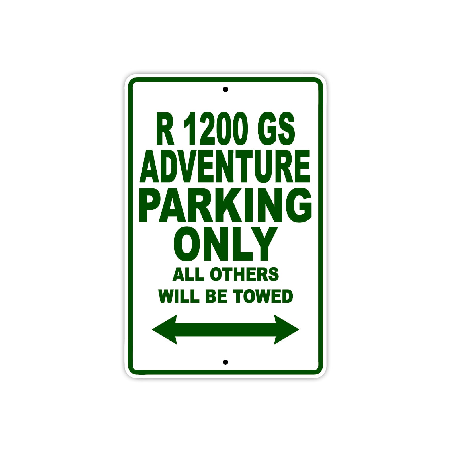 BMW R 1200 GS Adventure Parking Only All Others Will Be Towed Aluminum Decor Garage Sign