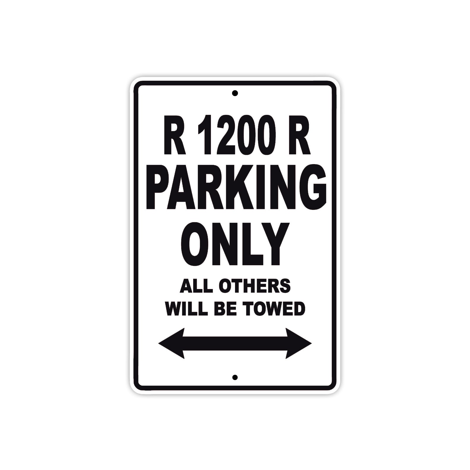 BMW R 1200 R Parking Only All Others Will Be Towed Aluminum Decor Garage Sign