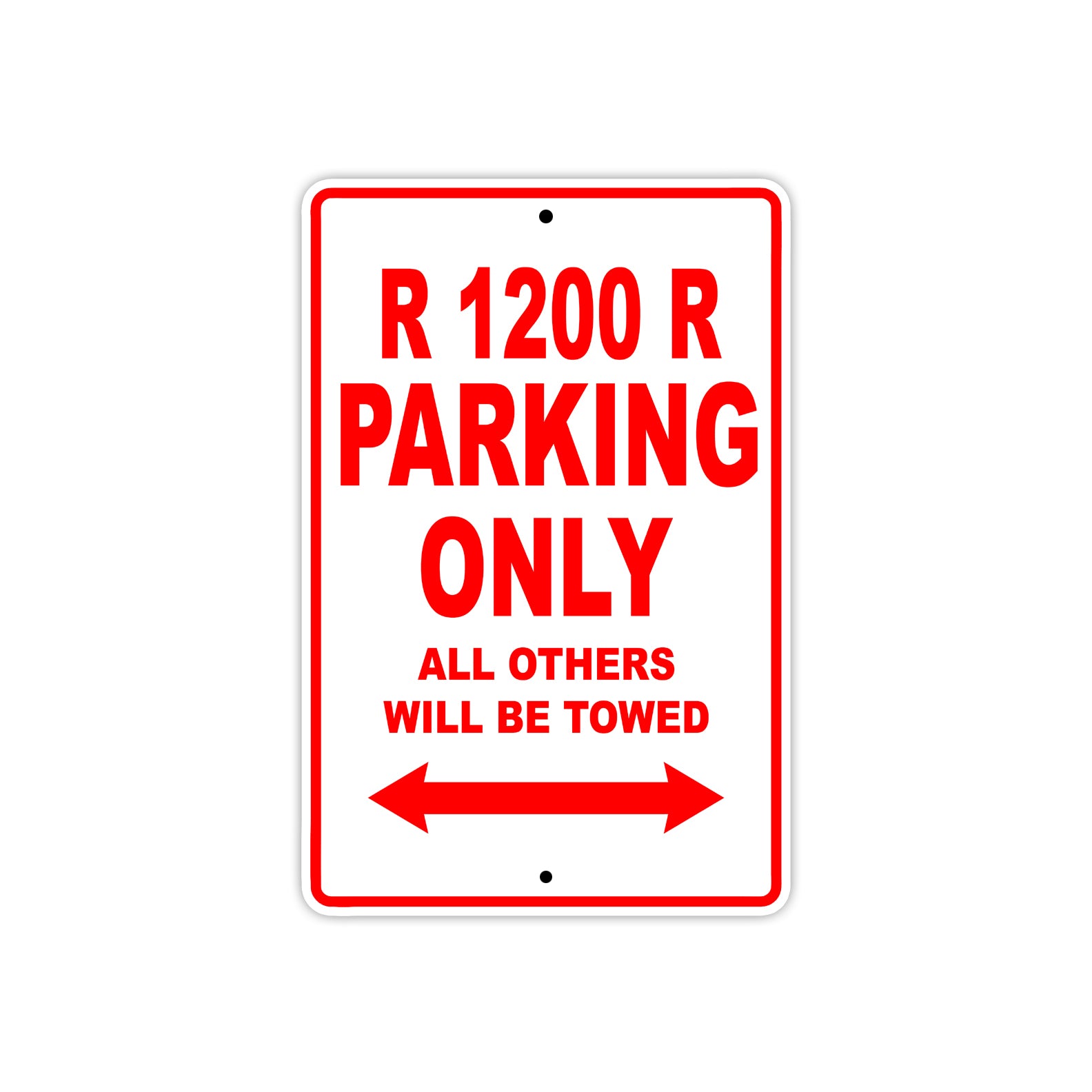 BMW R 1200 R Parking Only All Others Will Be Towed Aluminum Decor Garage Sign