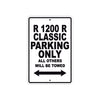 BMW R 1200 R Classic Parking Only All Others Will Be Towed Aluminum Decor Garage Sign