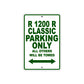 BMW R 1200 R Classic Parking Only All Others Will Be Towed Aluminum Decor Garage Sign