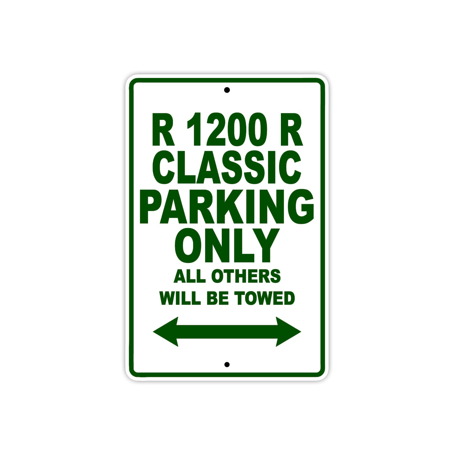 BMW R 1200 R Classic Parking Only All Others Will Be Towed Aluminum Decor Garage Sign