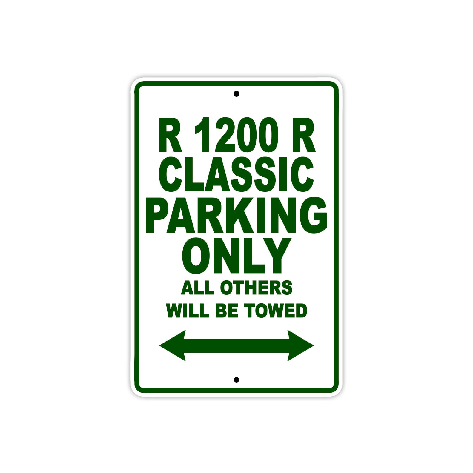 BMW R 1200 R Classic Parking Only All Others Will Be Towed Aluminum Decor Garage Sign