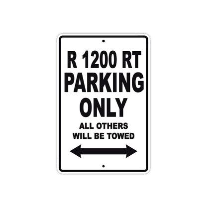 BMW R 1200 RT Parking Only All Others Will Be Towed Aluminum Decor Garage Sign