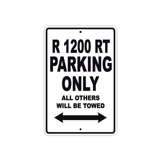 BMW R 1200 RT Parking Only All Others Will Be Towed Aluminum Decor Garage Sign