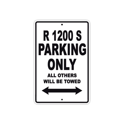 BMW R 1200 S Parking Only All Others Will Be Towed Aluminum Decor Garage Sign