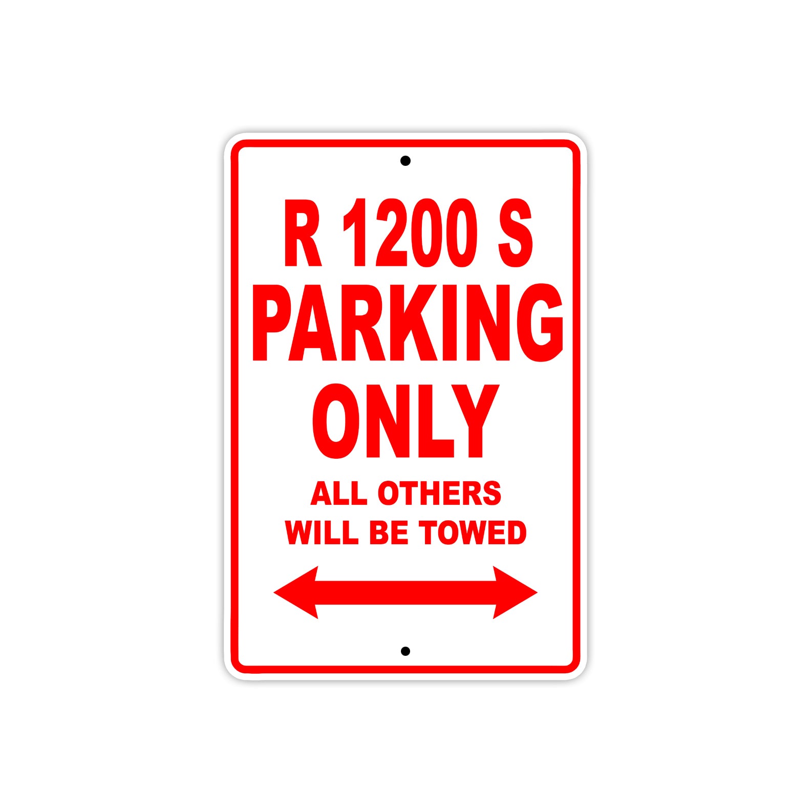 BMW R 1200 S Parking Only All Others Will Be Towed Aluminum Decor Garage Sign