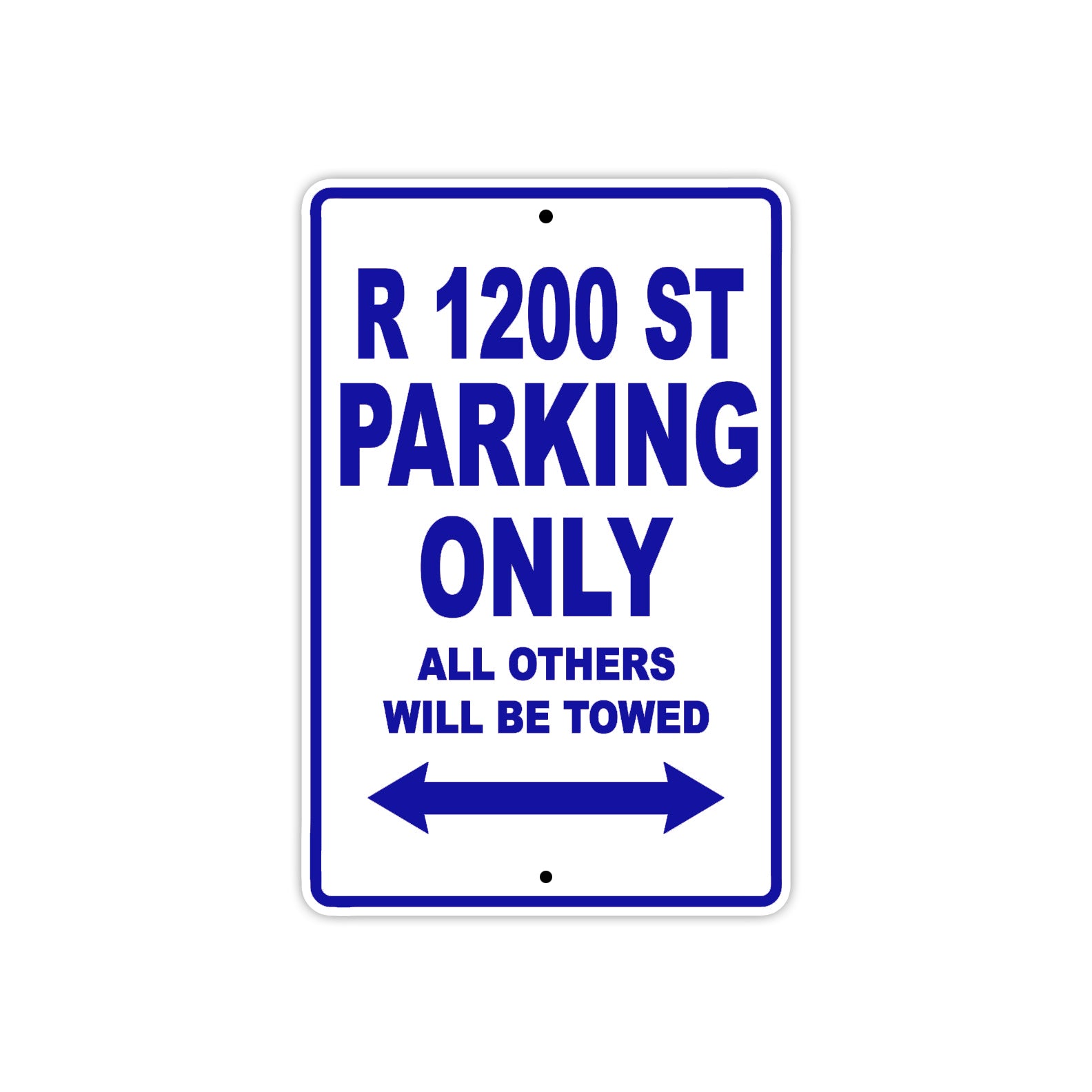 BMW R 1200 ST Parking Only All Others Will Be Towed Aluminum Decor Garage Sign