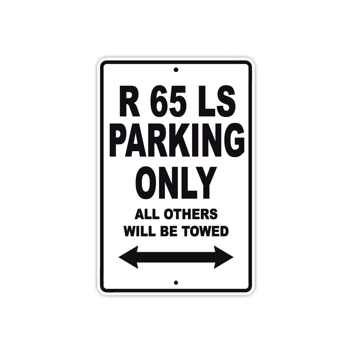 BMW R 65 LS Parking Only All Others Will Be Towed Aluminum Decor Garage Sign