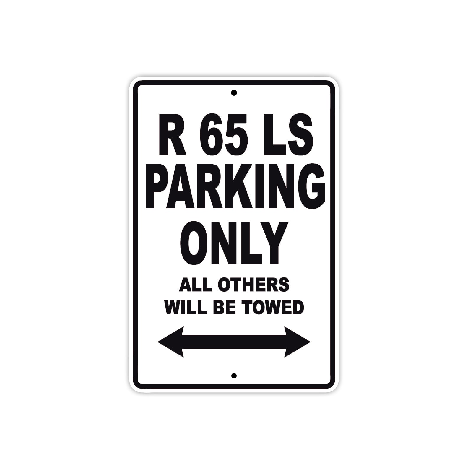 BMW R 65 LS Parking Only All Others Will Be Towed Aluminum Decor Garage Sign