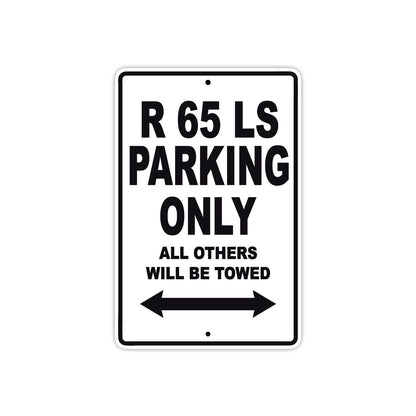 BMW R 65 LS Parking Only All Others Will Be Towed Aluminum Decor Garage Sign