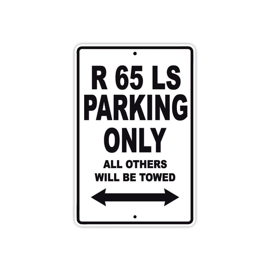 BMW R 65 LS Parking Only All Others Will Be Towed Aluminum Decor Garage Sign