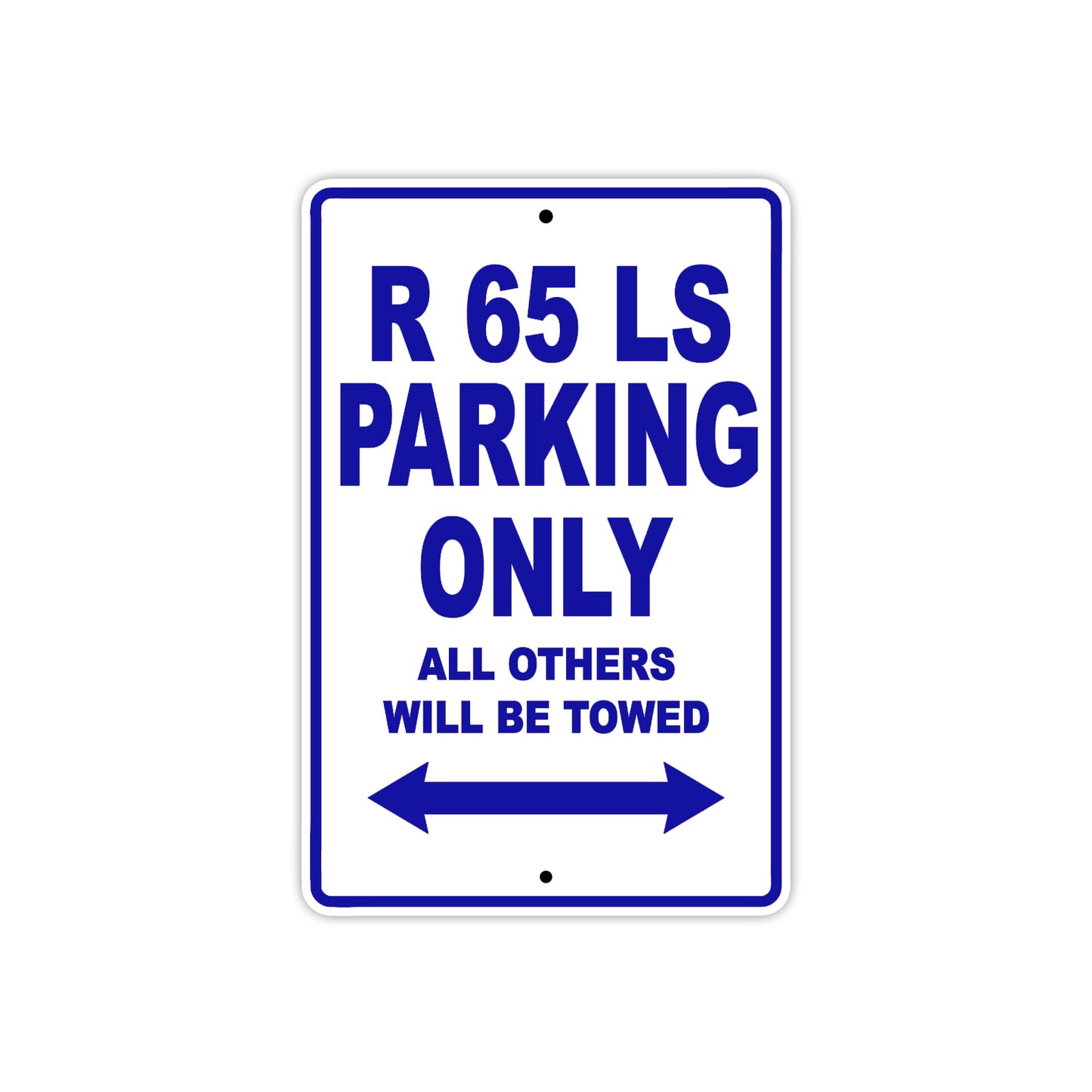 BMW R 65 LS Parking Only All Others Will Be Towed Aluminum Decor Garage Sign