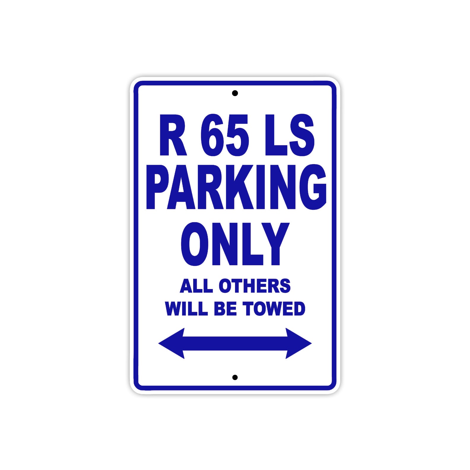BMW R 65 LS Parking Only All Others Will Be Towed Aluminum Decor Garage Sign