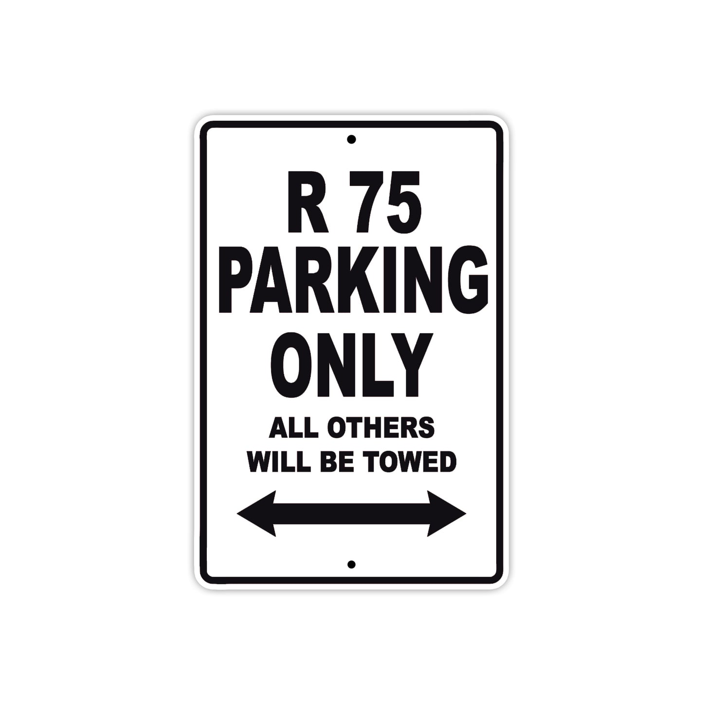BMW R 75 Parking Only All Others Will Be Towed Aluminum Decor Garage Sign