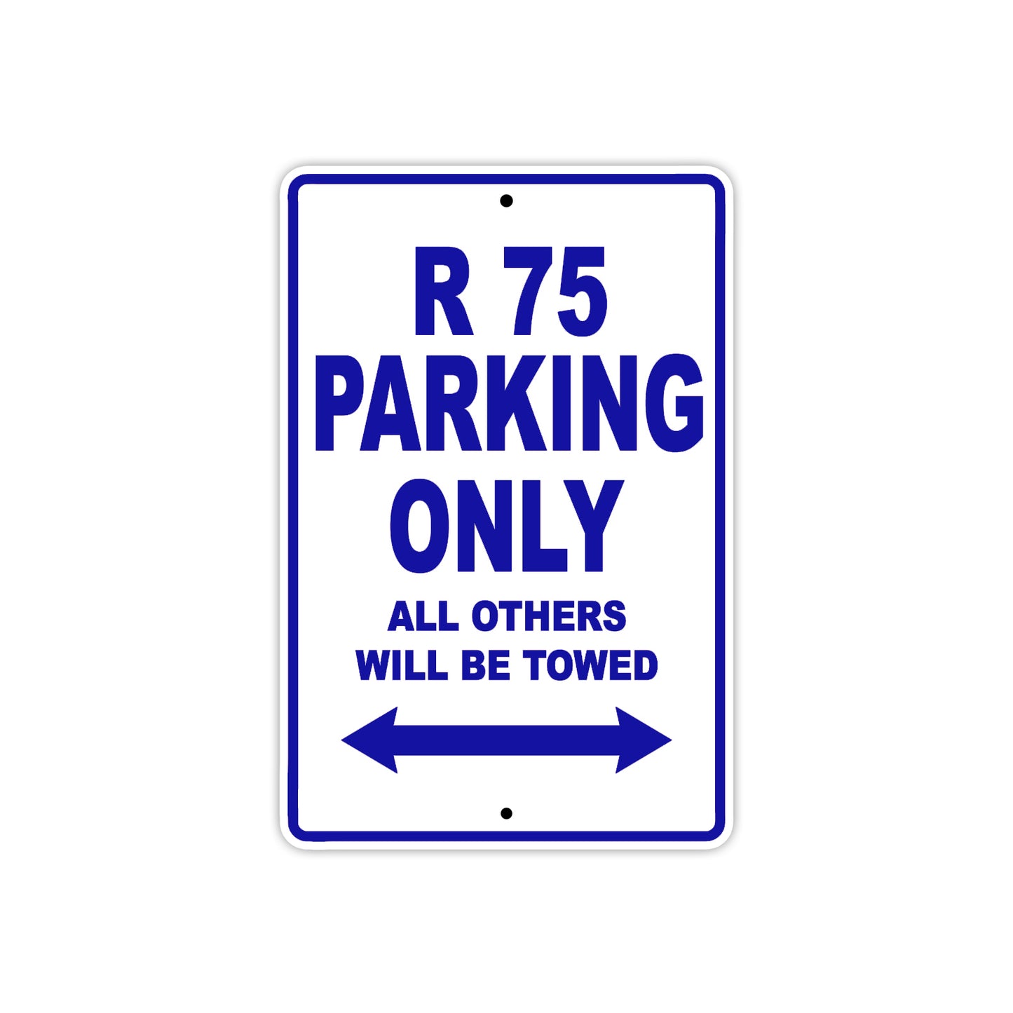 BMW R 75 Parking Only All Others Will Be Towed Aluminum Decor Garage Sign