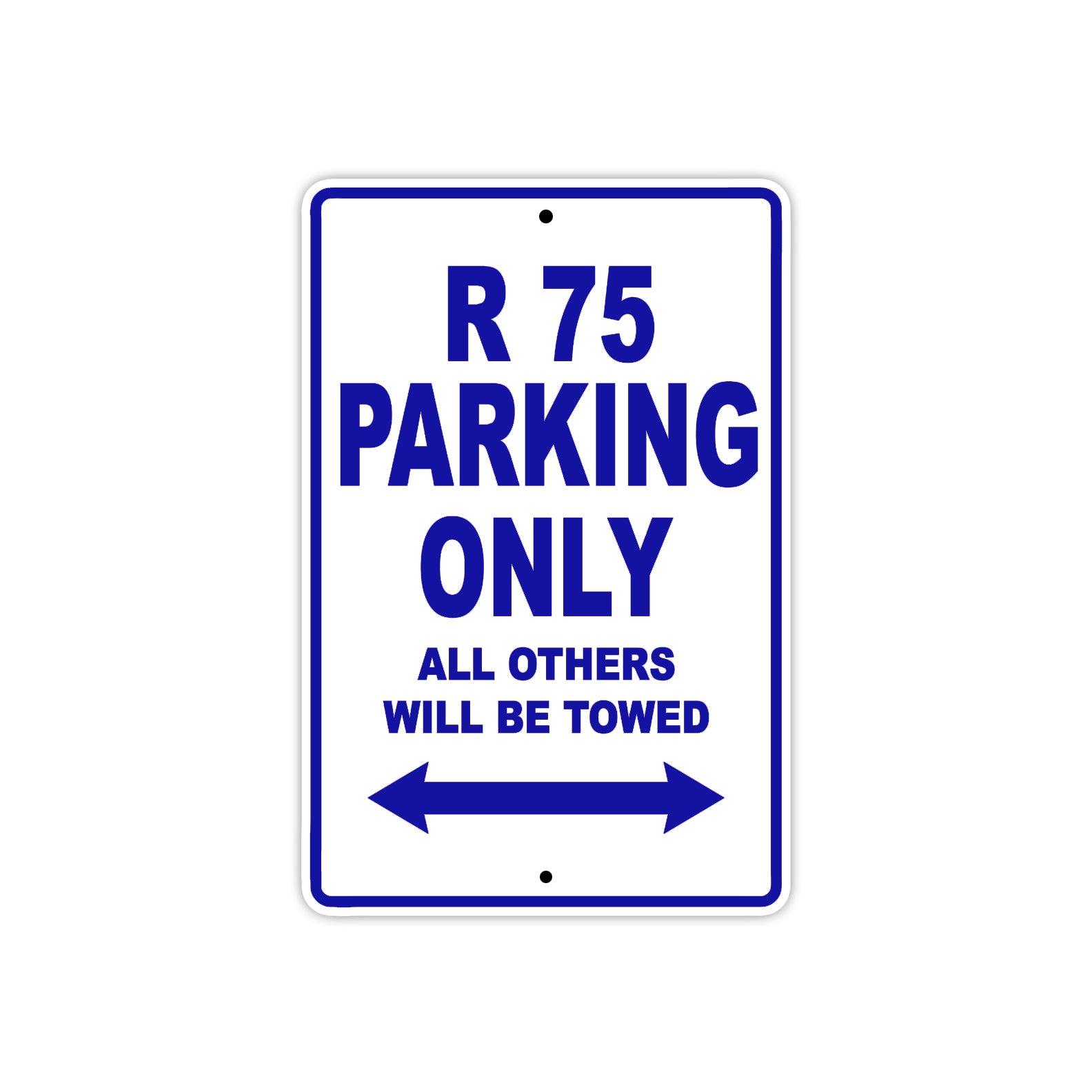 BMW R 75 Parking Only All Others Will Be Towed Aluminum Decor Garage Sign