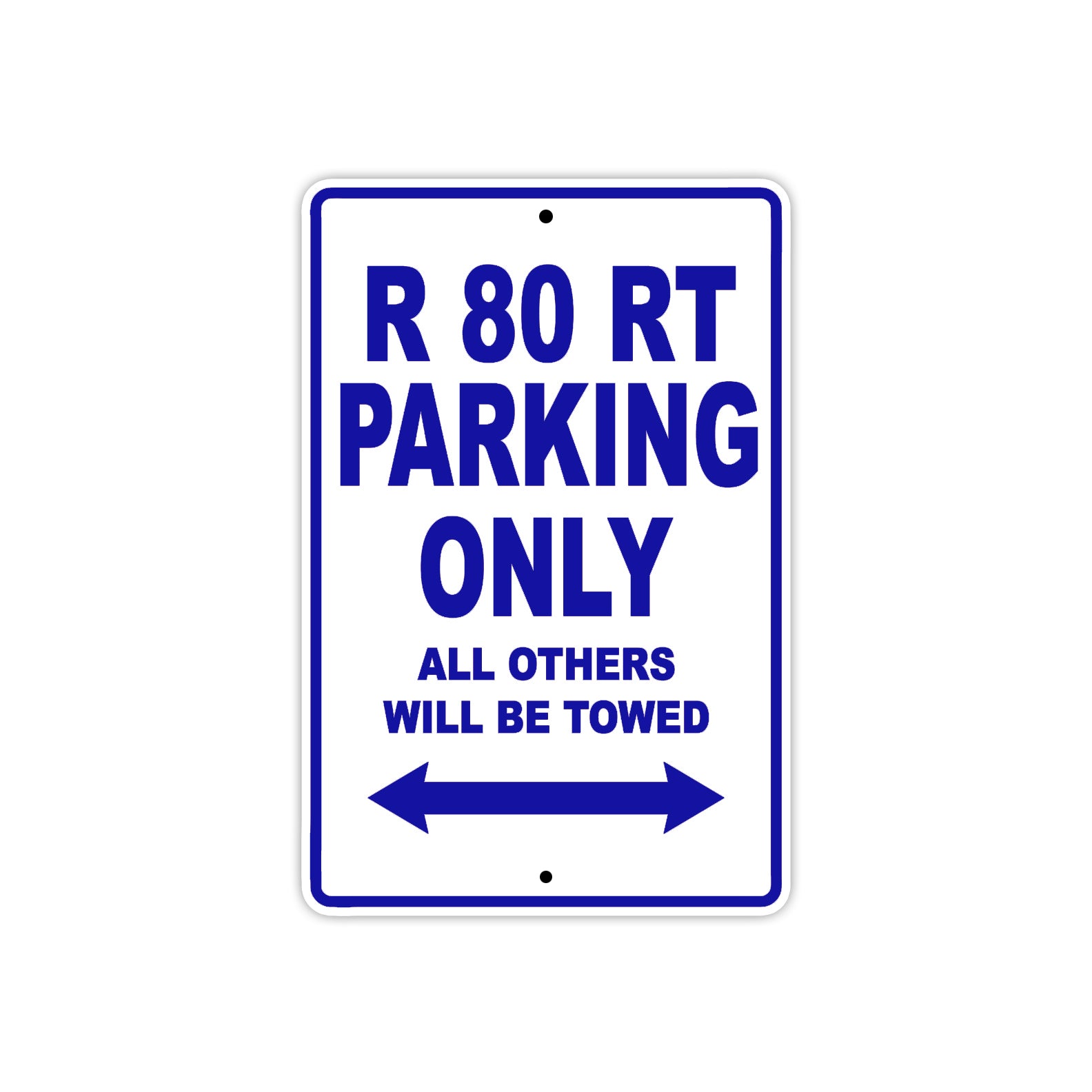 BMW R 80 RT Parking Only All Others Will Be Towed Aluminum Decor Garage Sign