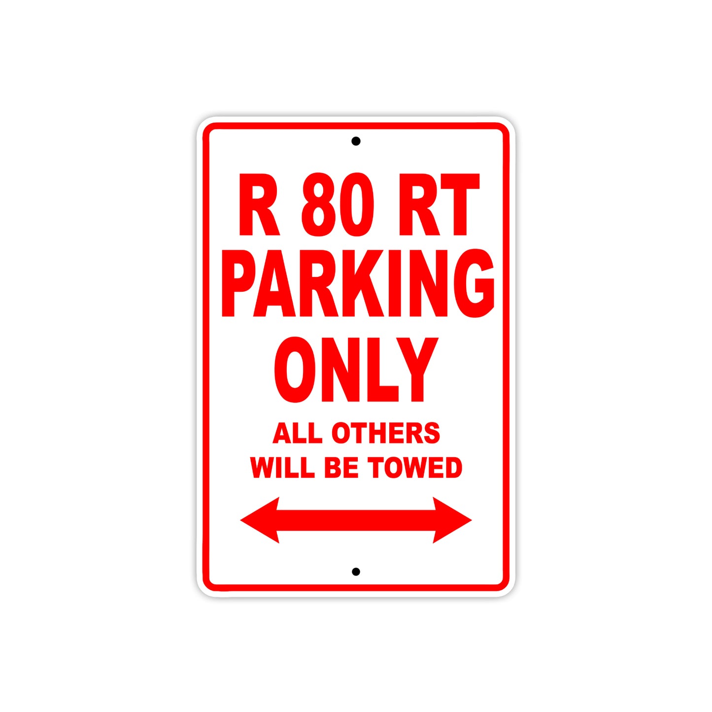 BMW R 80 RT Parking Only All Others Will Be Towed Aluminum Decor Garage Sign