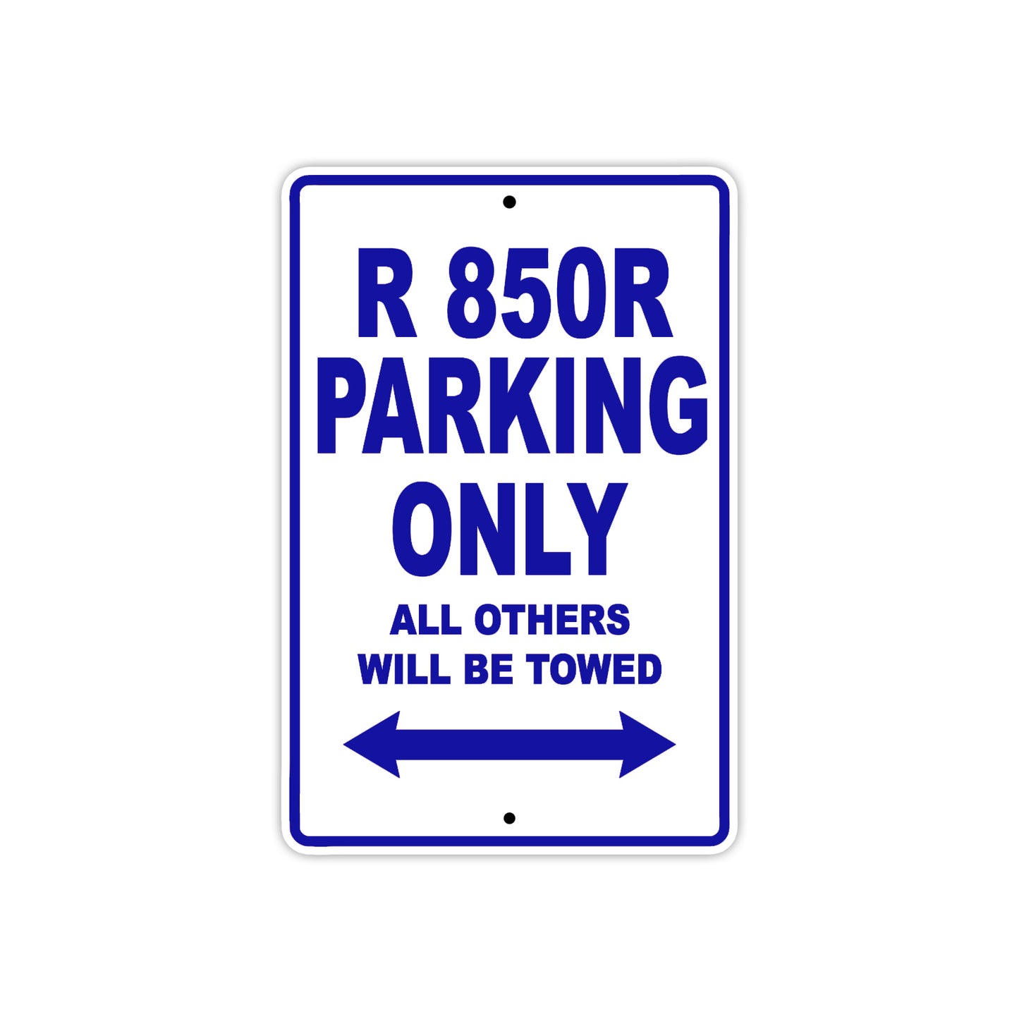 BMW R 850 R Parking Only All Others Will Be Towed Aluminum Decor Garage Sign