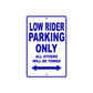 Boom Trikes Low Rider Parking Only All Others Will Be Towed Aluminum Decor Garage Sign